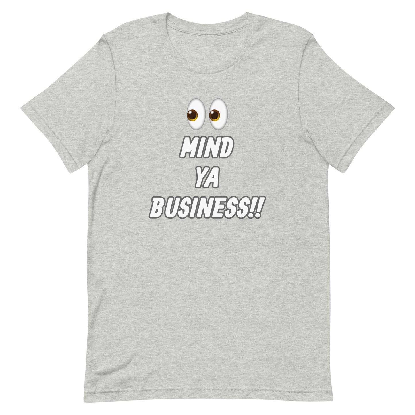 MIND YA BUSINESS t-shirt