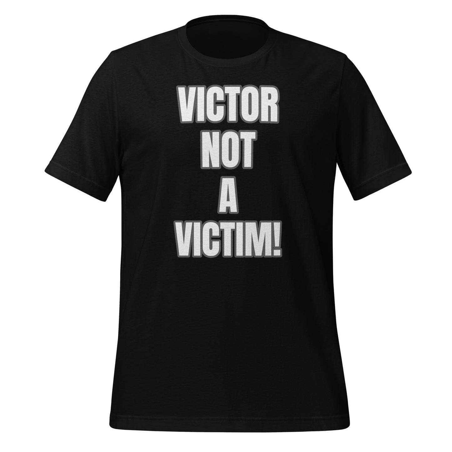 VICTOR NOT A VICTIM