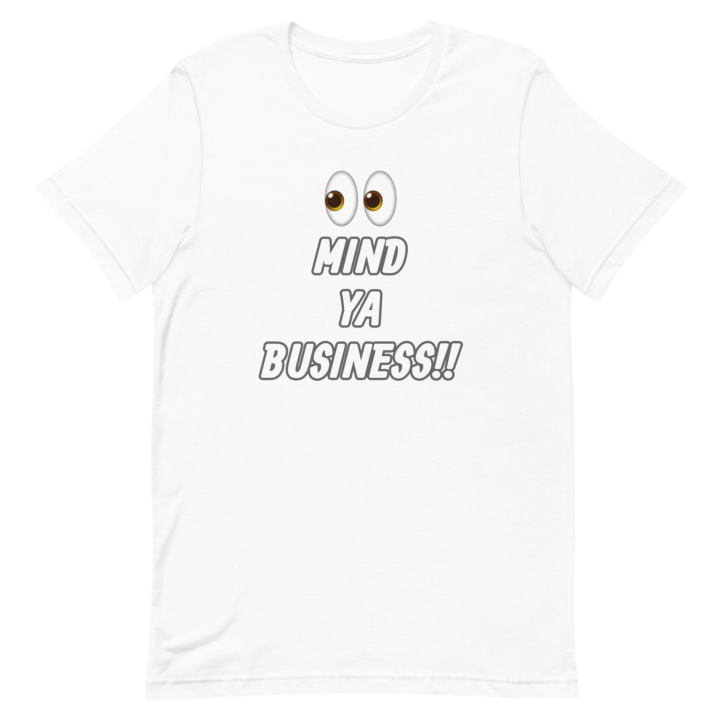 MIND YA BUSINESS t-shirt